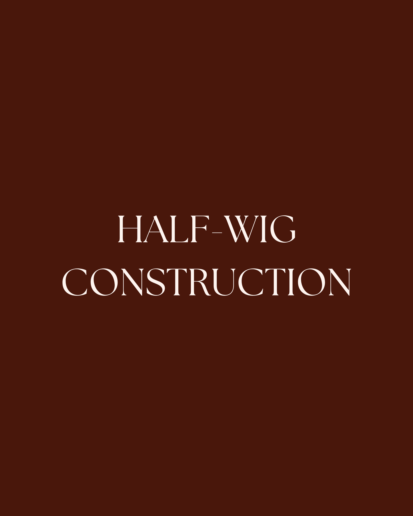 Flip-Over/Half-Wig Construction